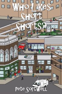 Pete Sortwell - Who Likes Shorts