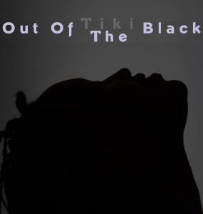 Tiki Black - Out of the Black cover